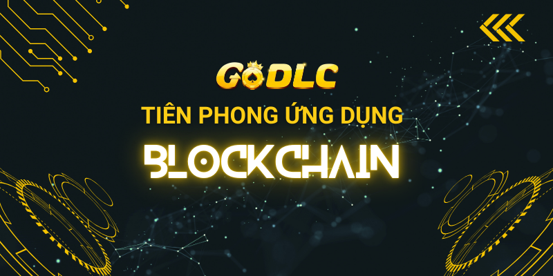 GODLC tiên phong ứng dụng blockchain với Gopi