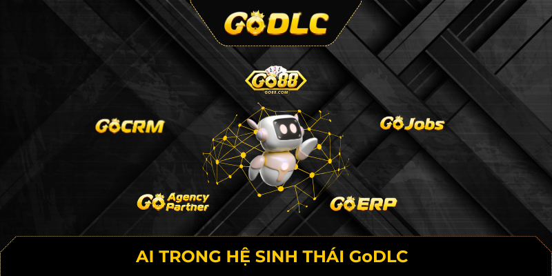 GoDLC Đặt Niềm Tin Vào AI Từ Khi Nó Còn Bị Cười Nhạo Và Kết Quả 1 Ai trong hệ sinh thái GoDLC