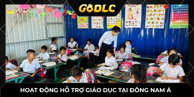 GoDLC Hợp Tác Với Quỹ Từ Thiện Quốc Tế – Hỗ Trợ Giáo Dục Tại Đông Nam Á 2 Hoạt động hỗ trợ giáo dục tại Đông Nam Á