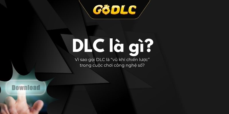 DLC là gì?
