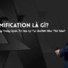 Gamification là gì?